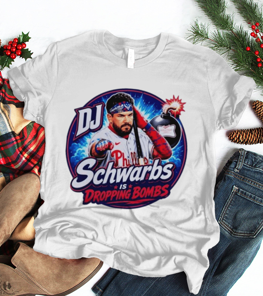 DJ Schwarbs Phillies Dropping Bombs T-Shirt