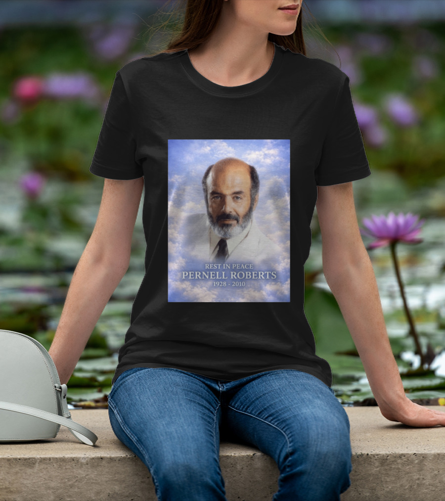 Rest In Peace Pernell Roberts 1928 2010 Memorial T-Shirt