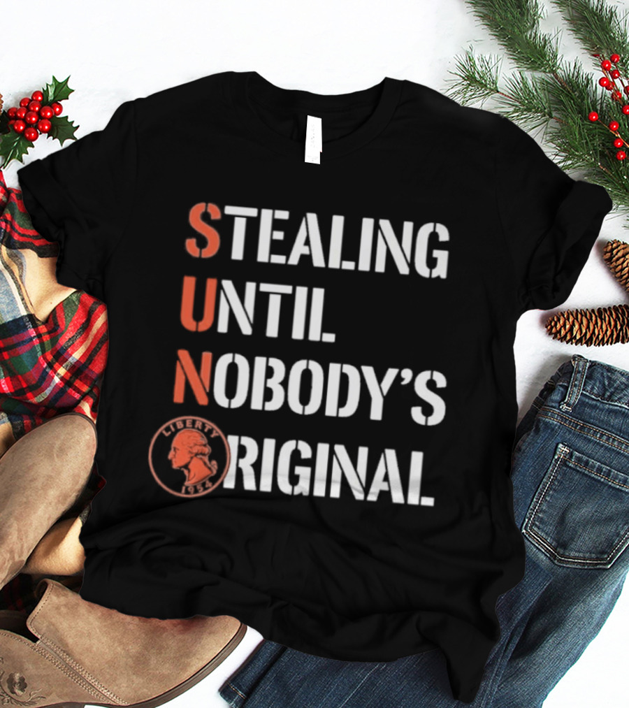 SUN Stealing Until Nobody's Original Penny T-Shirt