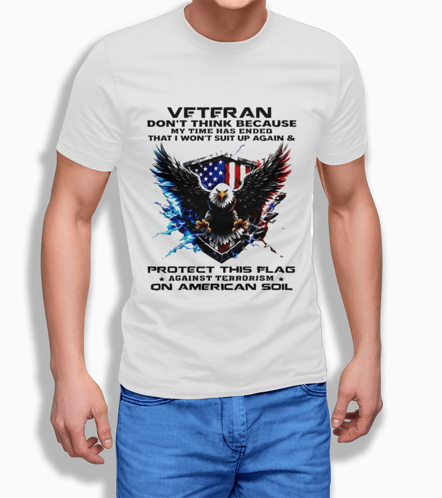 Veteran Protect This Flag Against Terrorism On American Soil Eagle USA Flag T-Shirt