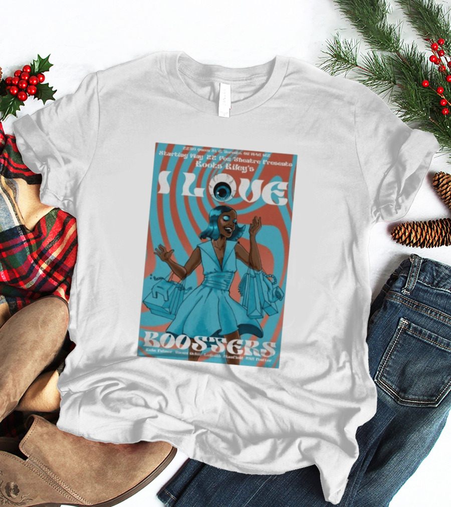 Boots Riley's I Love Boosters Starting May 22 Fox Theatre Presents T-Shirt