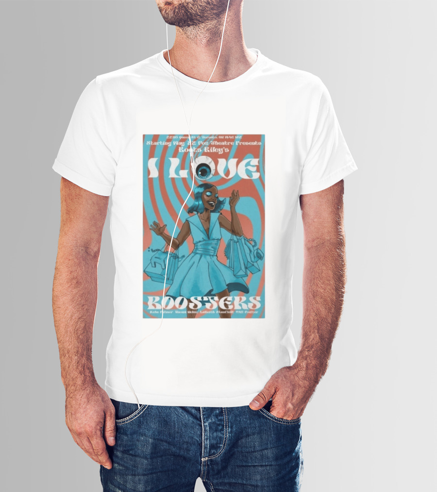 Boots Riley's I Love Boosters Starting May 22 Fox Theatre Presents T-Shirt