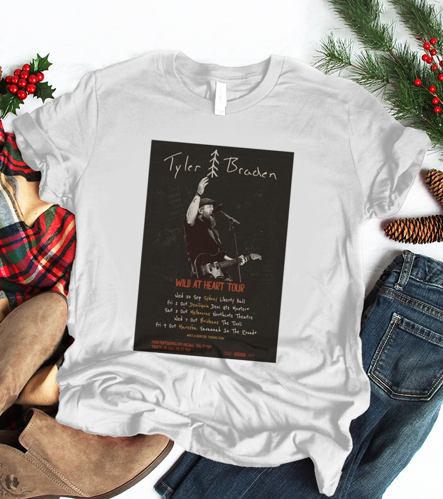 Tyler Braden Wild At Heart Tour 2026 Australia Dates Sydney Deniliquin Melbourne Brisbane Nambour T-Shirt