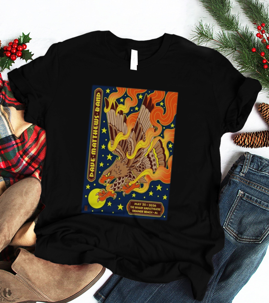 Dave Matthews Band May 25 2026 The Wharf Amphitheatre Orange Beach AL Eagle Stars Flames T-Shirt