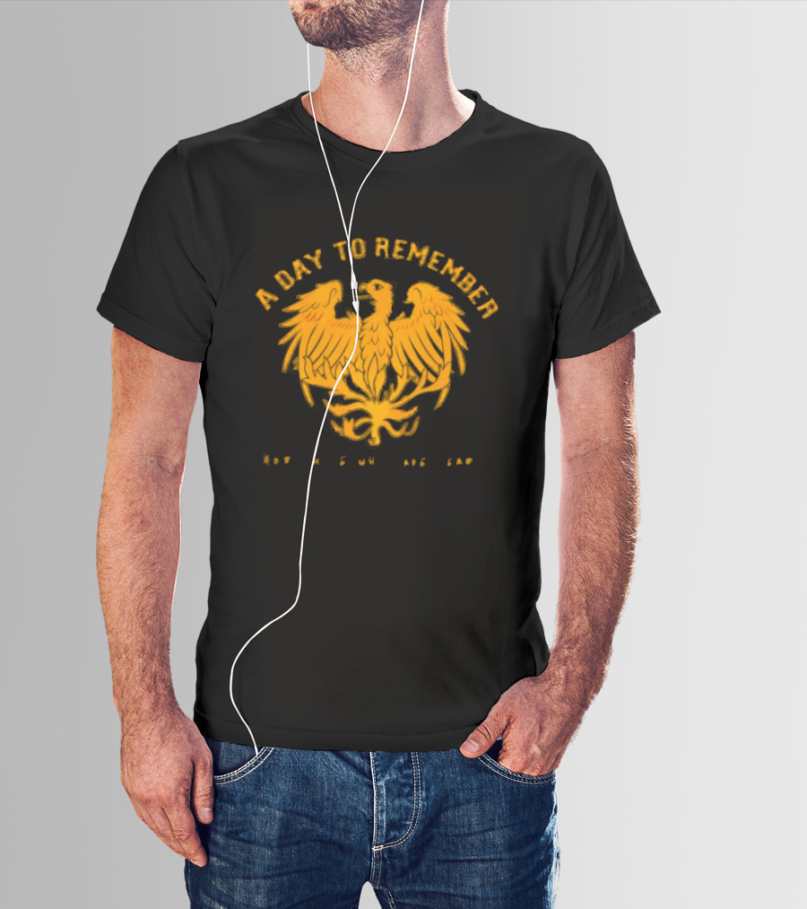 A Day To Remember For Those Who Have Heart Phoenix T-Shirt