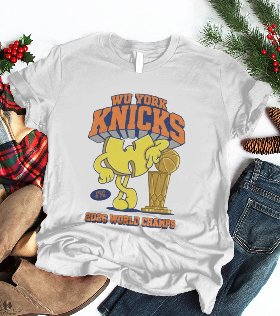 Wu York Knicks 2026 World Champs Knicks In Five Basketball Trophy T-Shirt