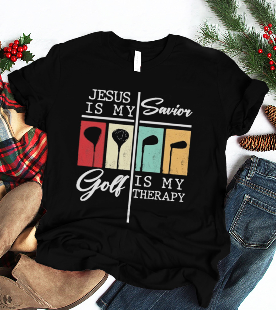Jesus Is My Savior Golf Club Therapy T-Shirt
