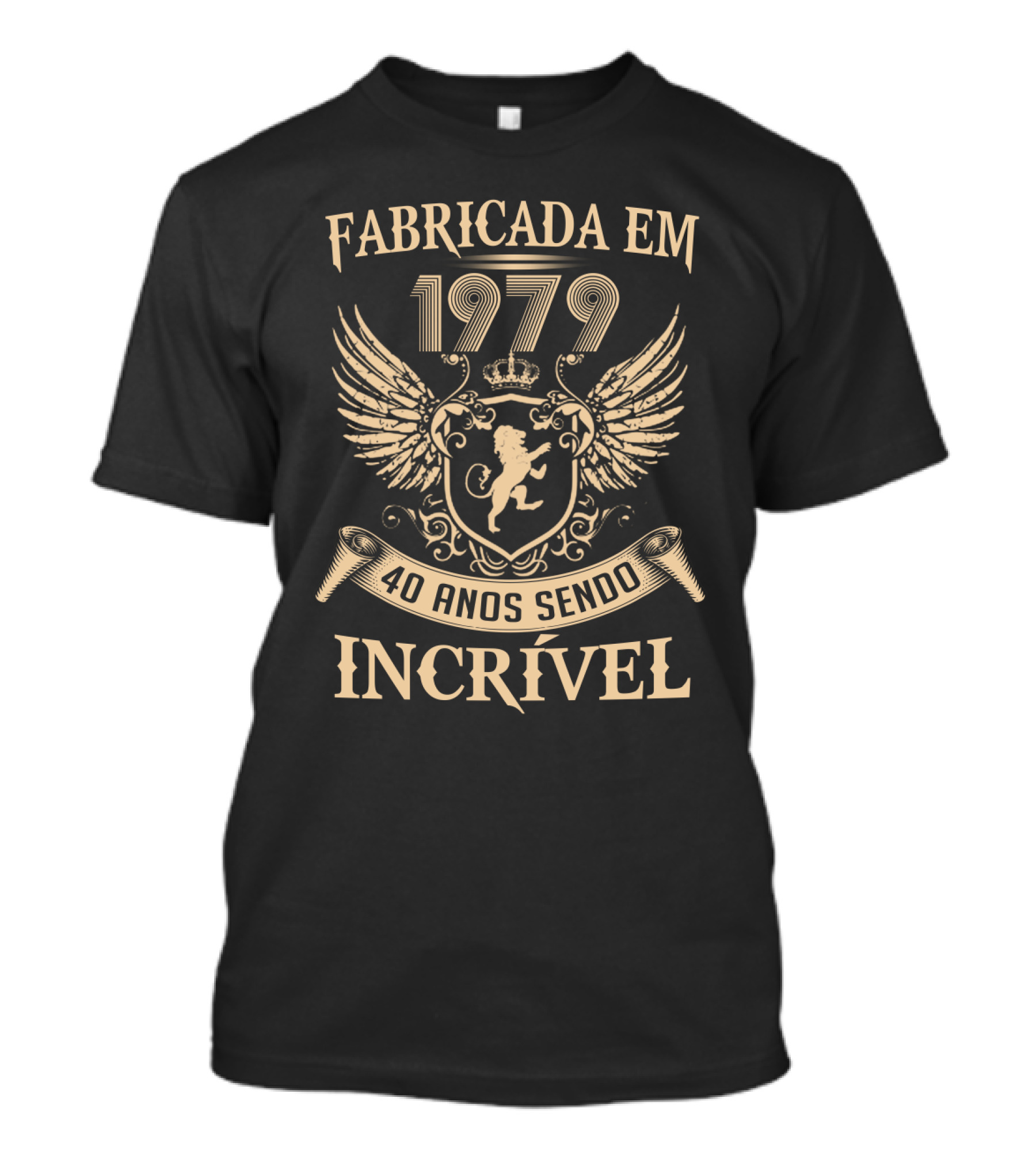 Fabricada Em 1979 40 Anos Sendo Incrível Leão Asa Escudo Coroa T-Shirt