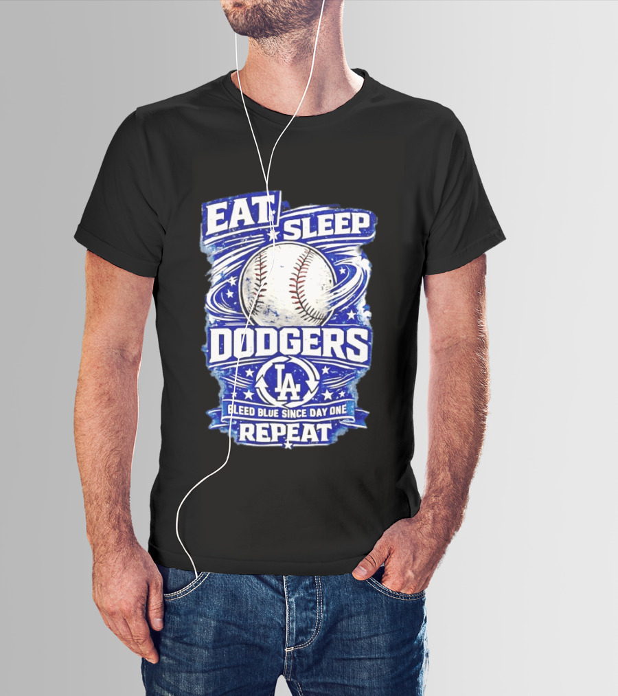 Eat Sleep Dodgers Bleed Blue Since Day One Repeat Baseball LA Team T-Shirt