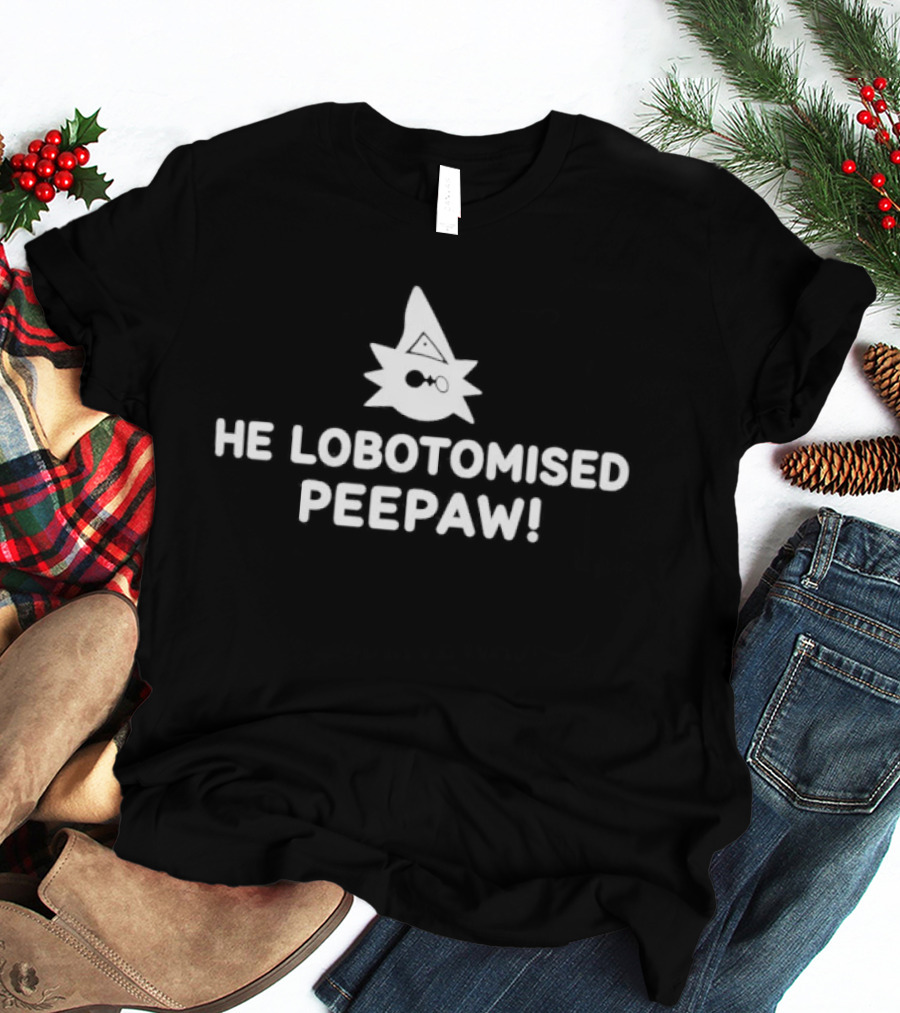 He Lobotomised Peepaw Spiky Face And Hat T-Shirt
