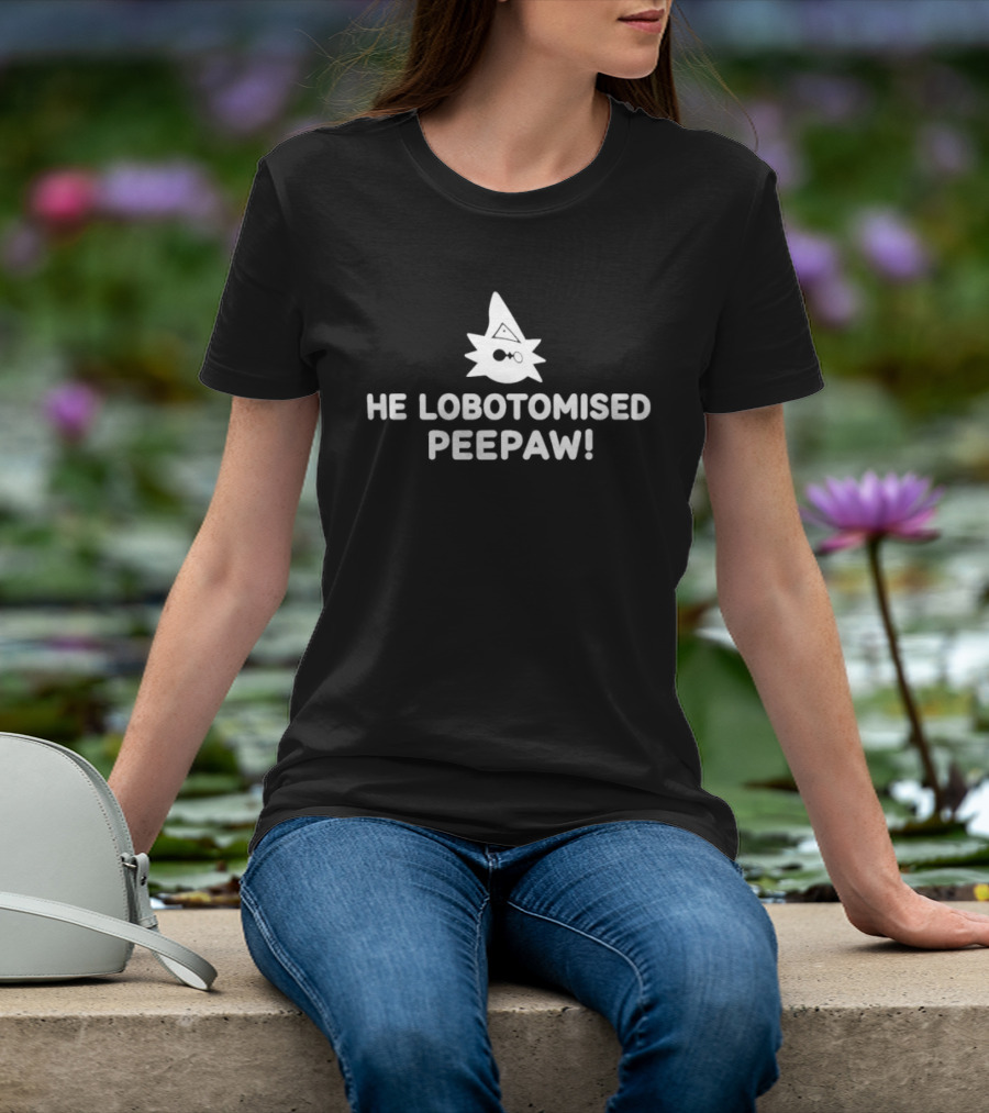 He Lobotomised Peepaw Spiky Face And Hat T-Shirt