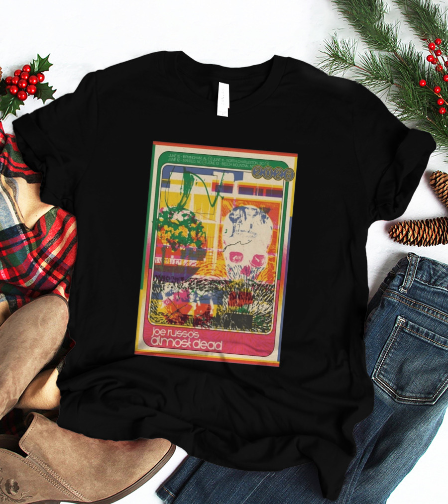 Joe Russo's Almost Dead 2026 Birmingham AL North Charleston SC Manteo NC Beech Mountain Tour T-Shirt