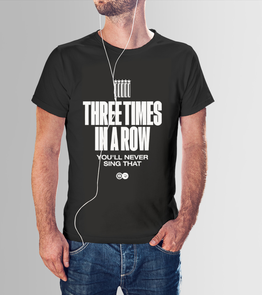 Three Times In A Row You'll Never Sing That GQ T-Shirt