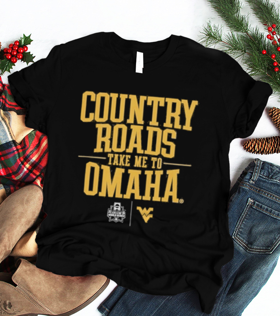 West Virginia Country Roads Take Me To Omaha Baseball T-Shirt