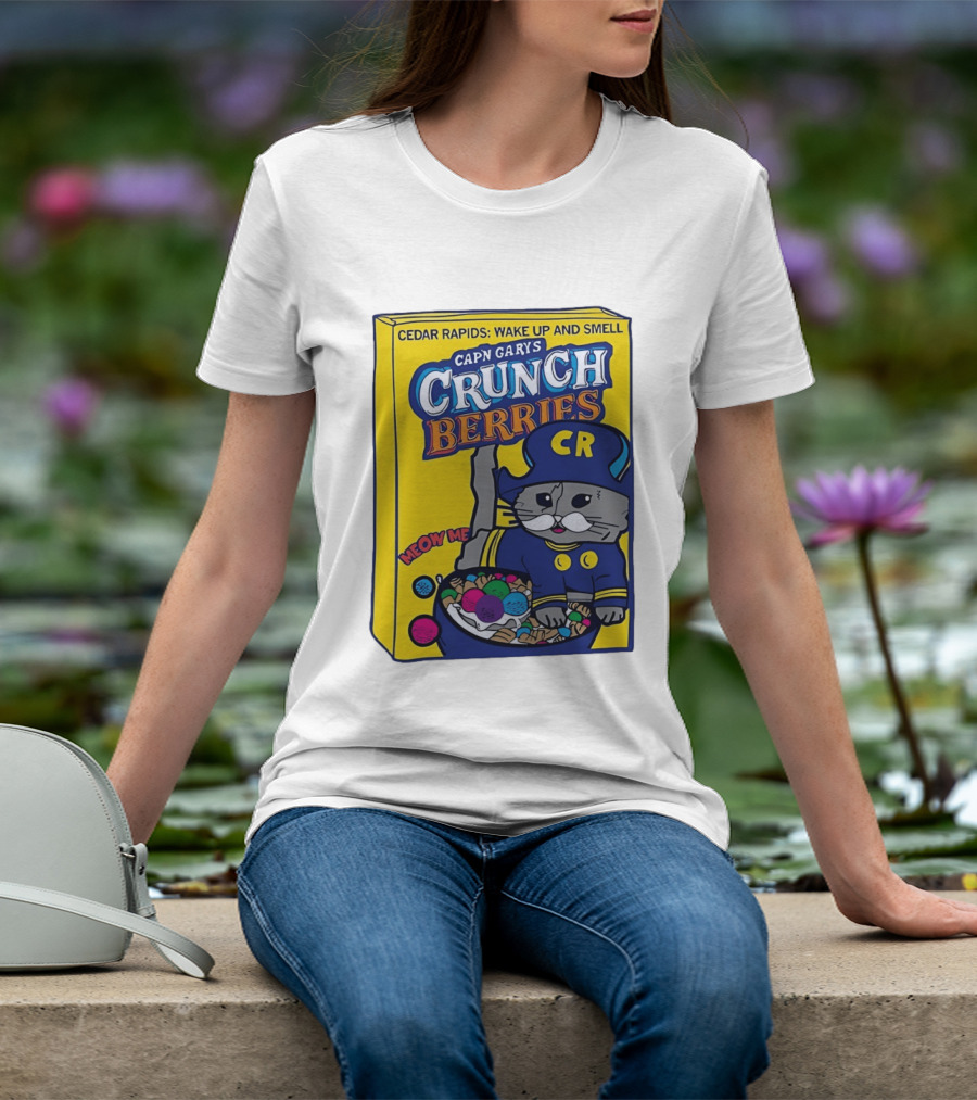 Cedar Rapids Wake Up And Smell Capn Garys Crunch Berries Meow Me Cat T-Shirt
