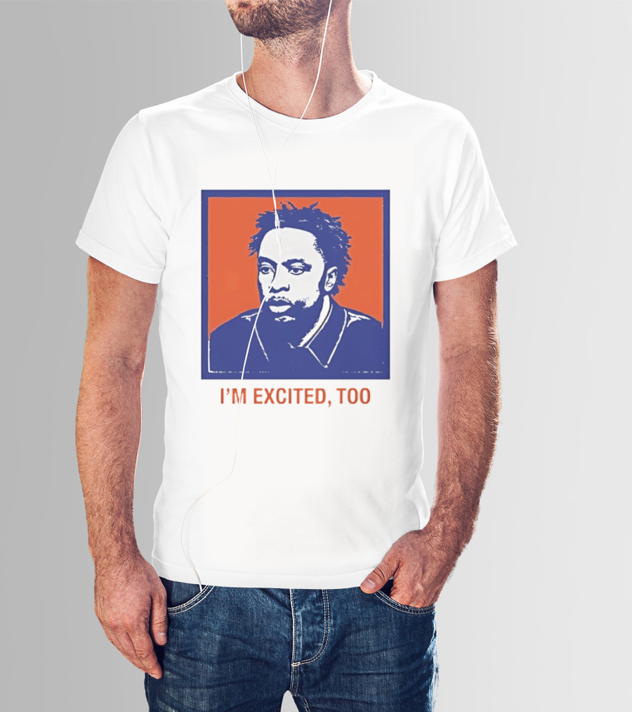 I'm Excited Too Everyone's Excited OG Anunoby Knicks T-Shirt