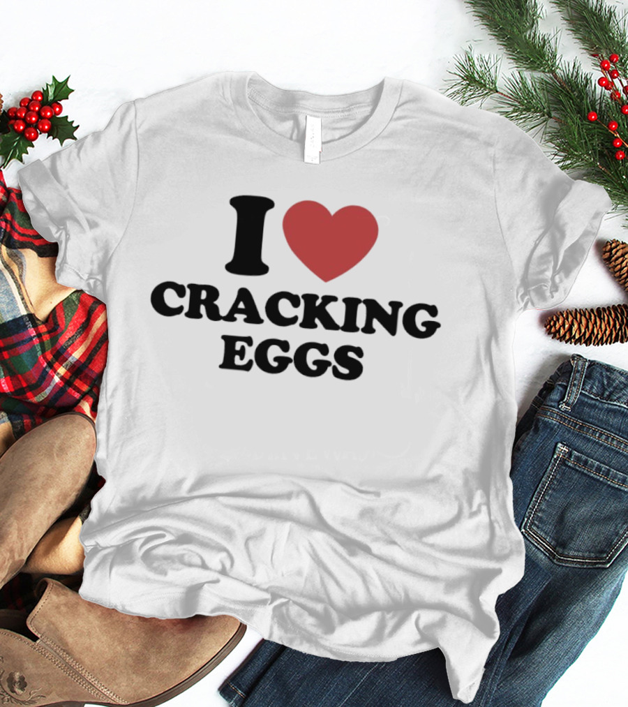 I Love Cracking Eggs Heart Symbol Fun Cooking Baking T-Shirt