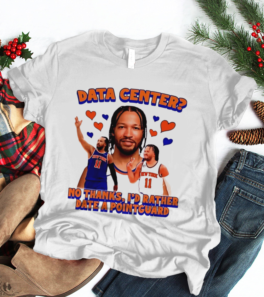 No Thanks I'd Rather Date A Point Guard Jalen Brunson Data Center T-Shirt