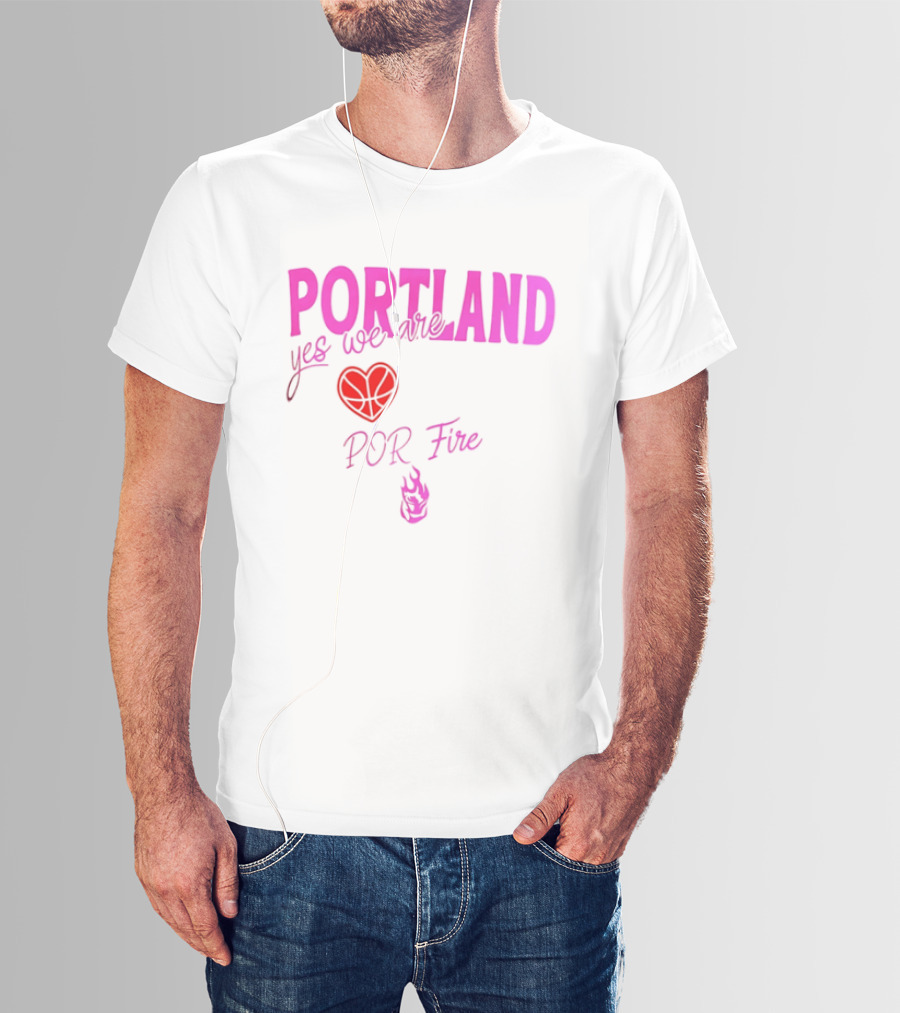 Portland Yes We Are POR Fire Heart T-Shirt
