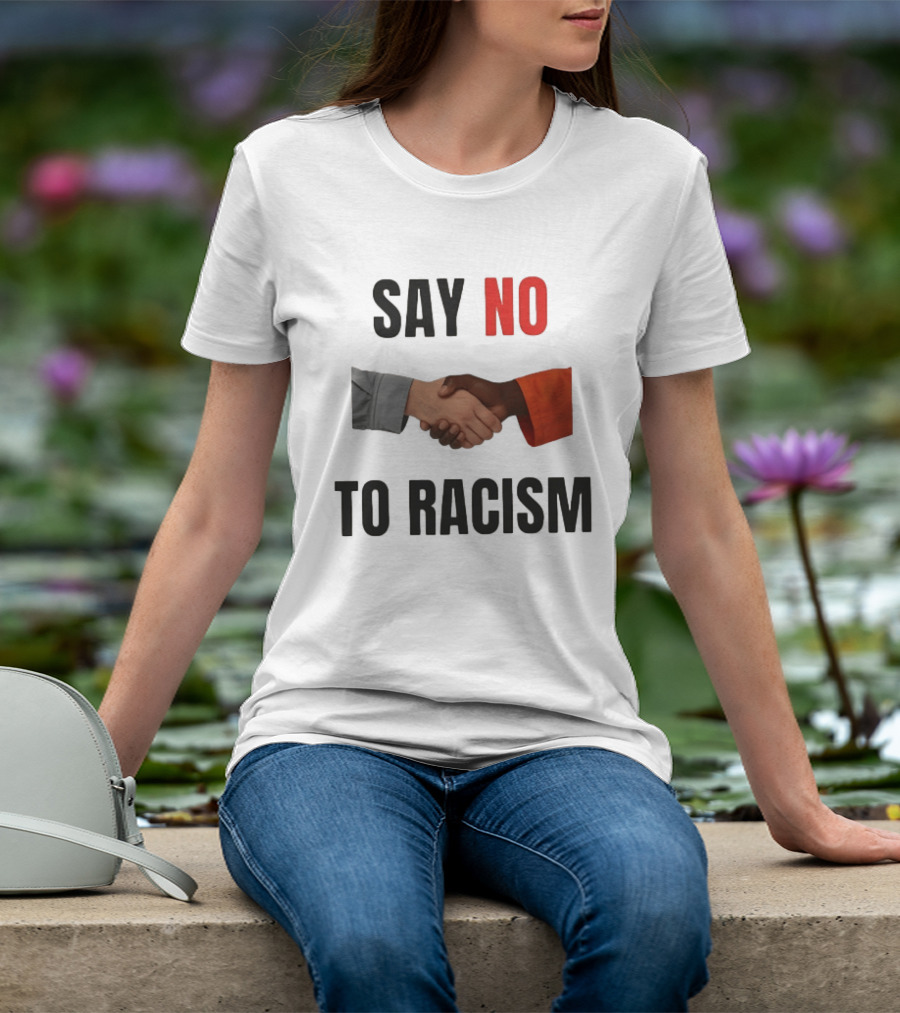 Say No To Racism Black White Handshake Solidarity T-Shirt
