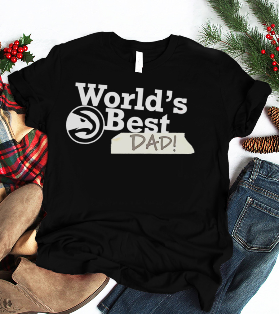 Atlanta Hawks World's Best Dad 2026 T-Shirt