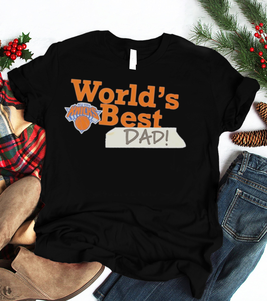 World's Best Dad New York Knicks 2026 T-Shirt