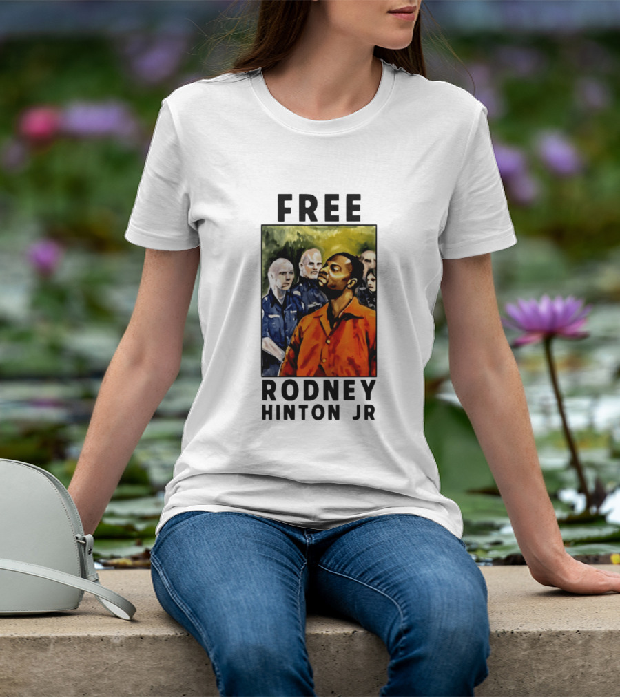 Free Rodney Hinton Jr Social Justice Awareness T-Shirt