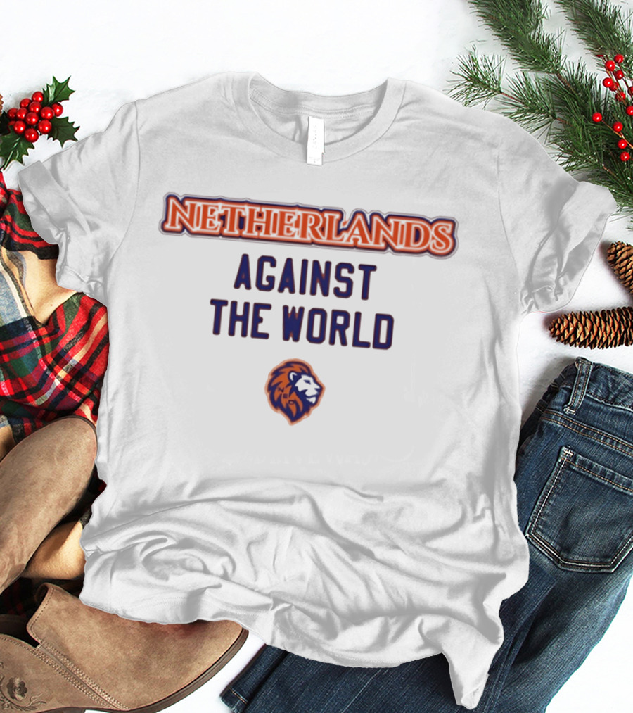 Netherlands Against The World Lion T-Shirt