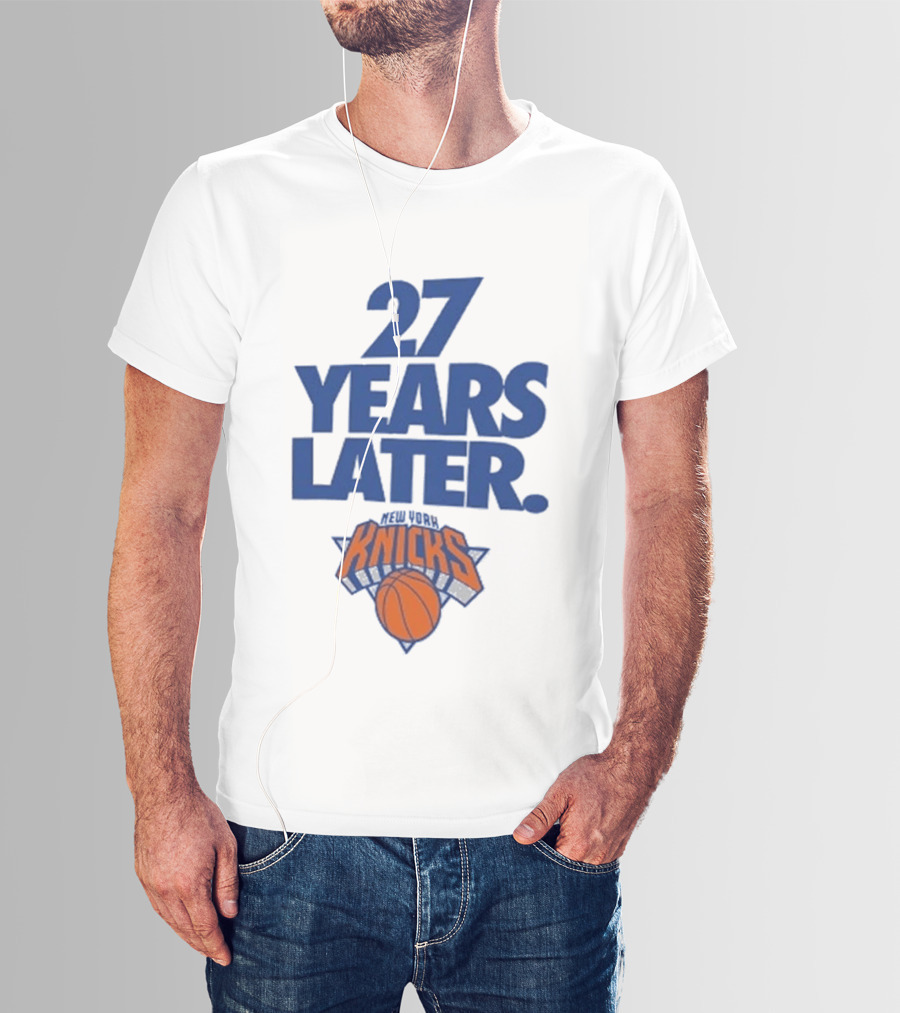 27 Years Later New York Knicks Basketball T-Shirt