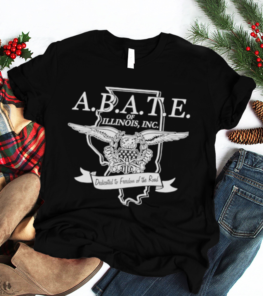 A.B.A.T.E. Illinois Inc. Freedom Of The Road T-Shirt