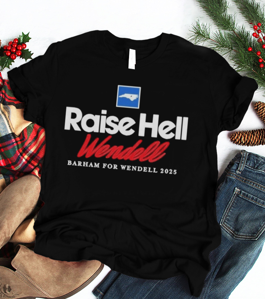 Raise Hell Wendell Barham For Wendell 2025 North Carolina Blue Square T-Shirt