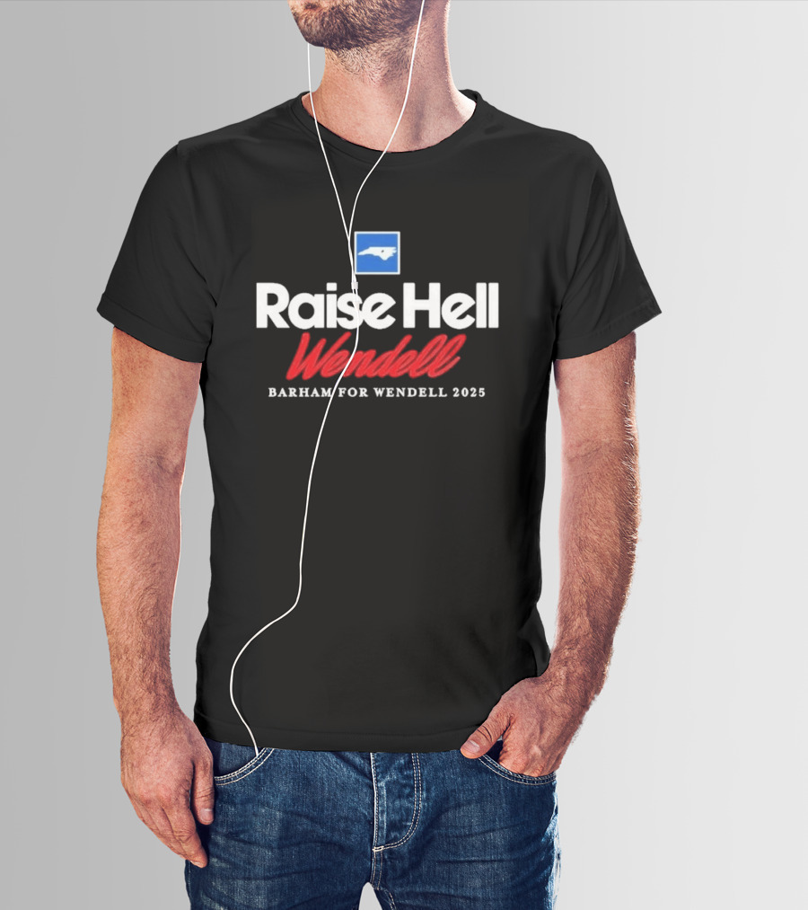 Raise Hell Wendell Barham For Wendell 2025 North Carolina Blue Square T-Shirt