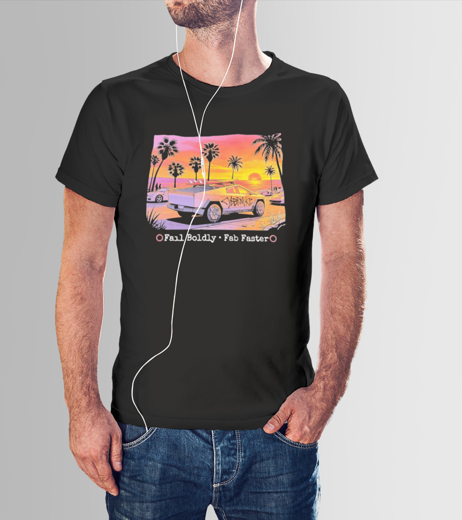 Cybertruck Beach Sunset Surfer Vibes Fail Boldly Fab Faster T-Shirt
