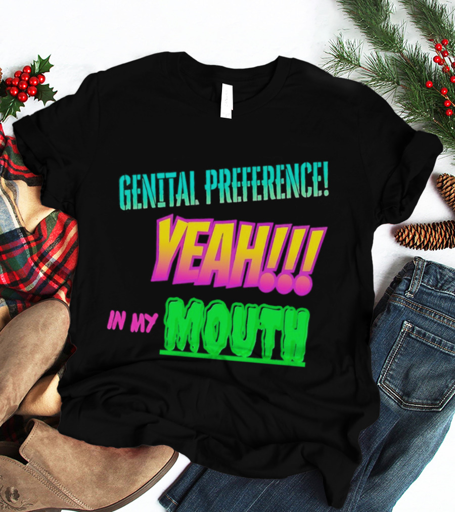 Genital Preference Yeah In My Mouth Bright Gradient T-Shirt
