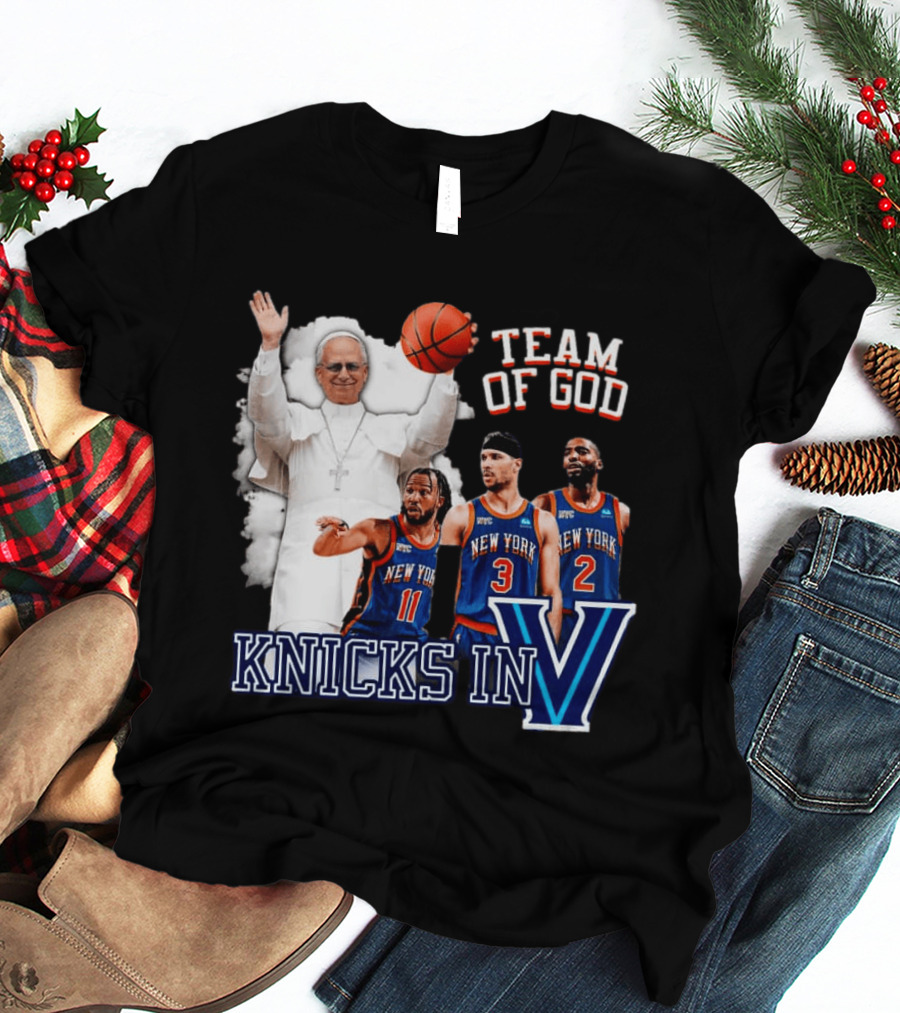Team Of God Pope Leo XIV Knicks In Five Basketball Fun T-Shirt