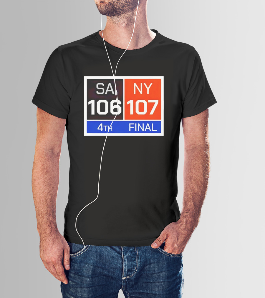 San Antonio Spurs 106 107 New York Knicks NBA 4th Final Scoreboard T-Shirt