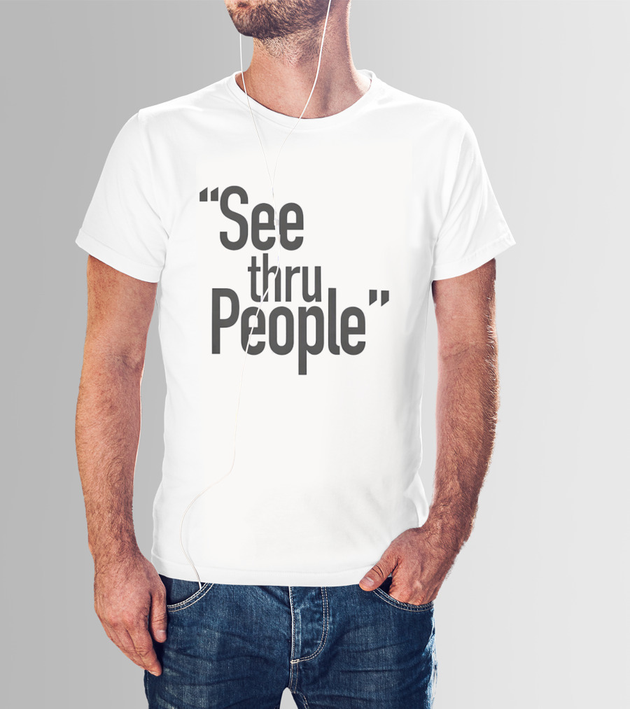 See Thru People Large Sans Serif Minimalist T-Shirt