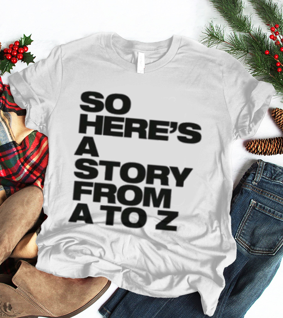Spice Girls So Here's A Story From A To Z T-Shirt