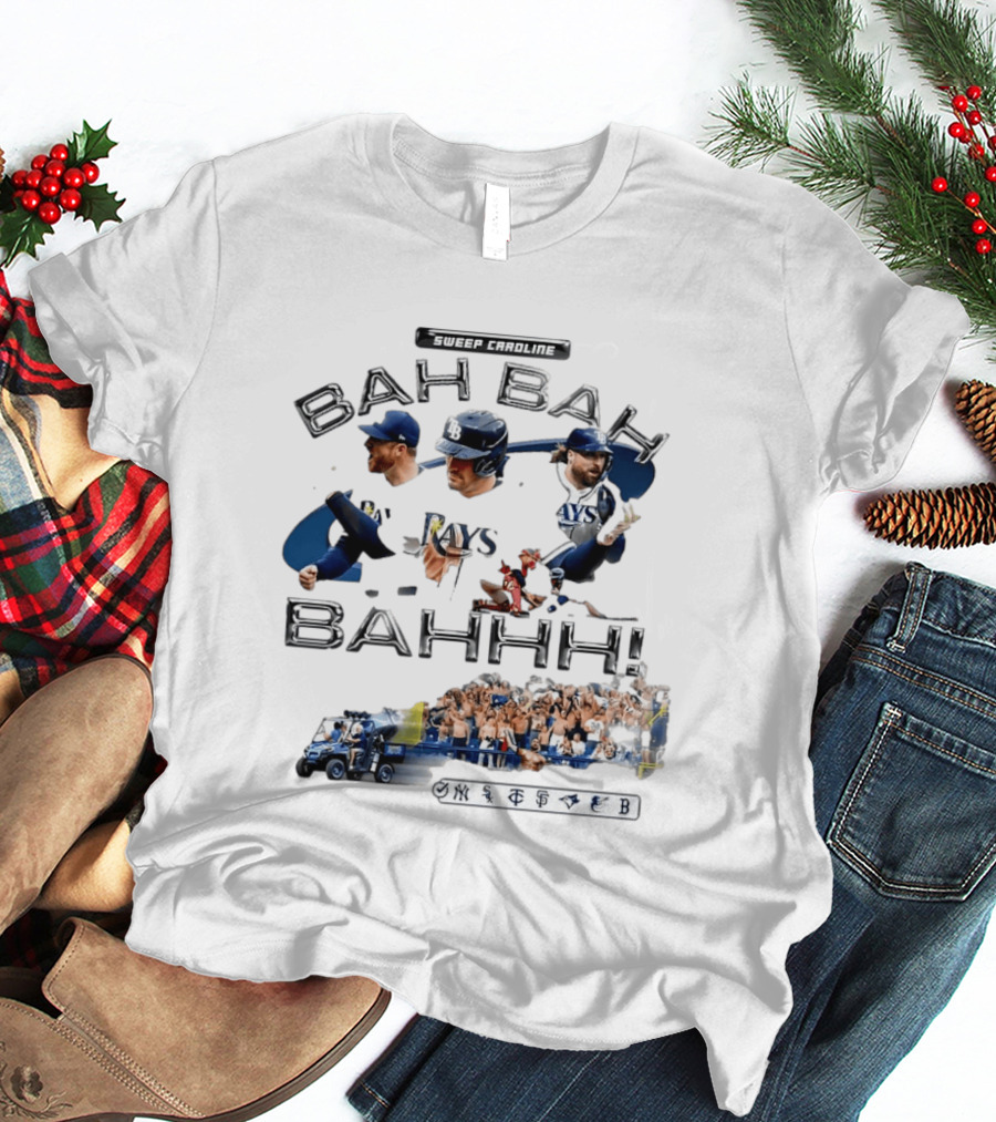 Sweep Caroline Bah Bah Bahhh Tampa Bay Rays Victory Celebration T-Shirt