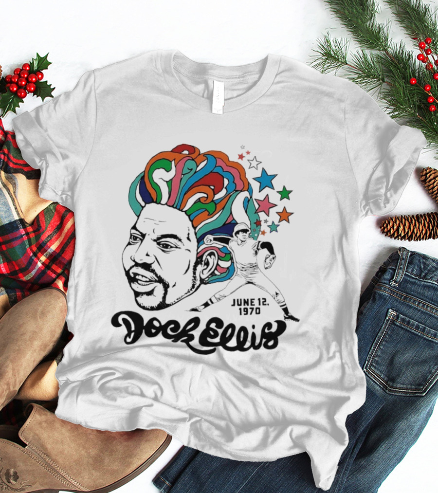Dock Ellis Psychedelic Pitcher June 12 1970 Baseball T-Shirt