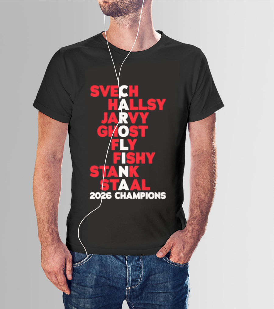 Carolina Hurricanes 2026 Champions Svech Hallsy Jarvy Ghost Fly Fishy Stank Staal T-Shirt