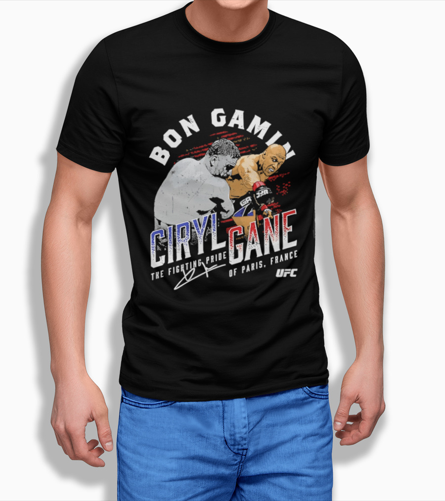Bon Gamin Ciryl Gane The Fighting Pride Of Paris France UFC T-Shirt