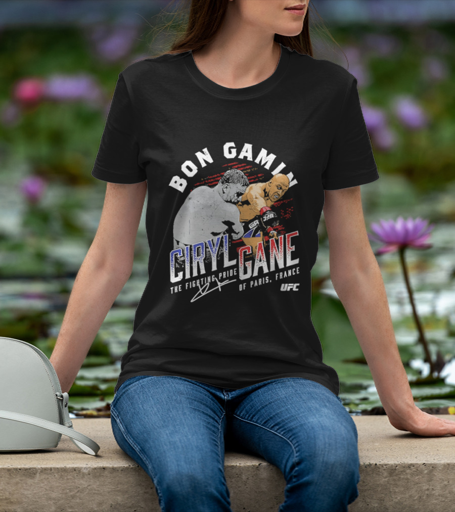 Bon Gamin Ciryl Gane The Fighting Pride Of Paris France UFC T-Shirt