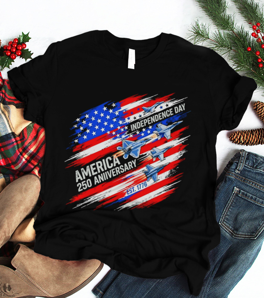 America 250 Anniversary Independence Day Fighter Jets Est 1776 Patriotic T-Shirt