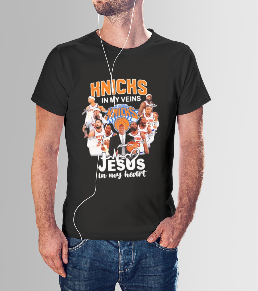 Knicks In My Veins Jesus In My Heart New York Knicks Signatures T-Shirt
