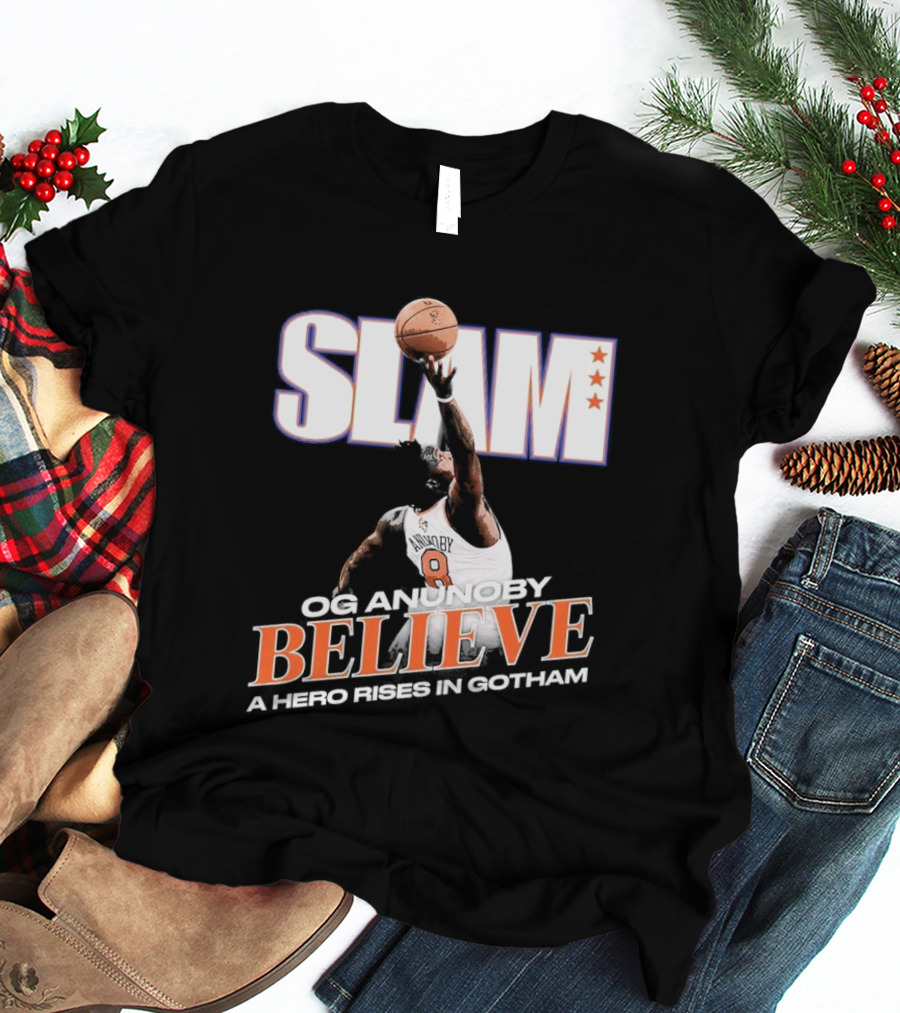 Slam Og Anunoby Believe A Hero Rises In Gotham T-Shirt
