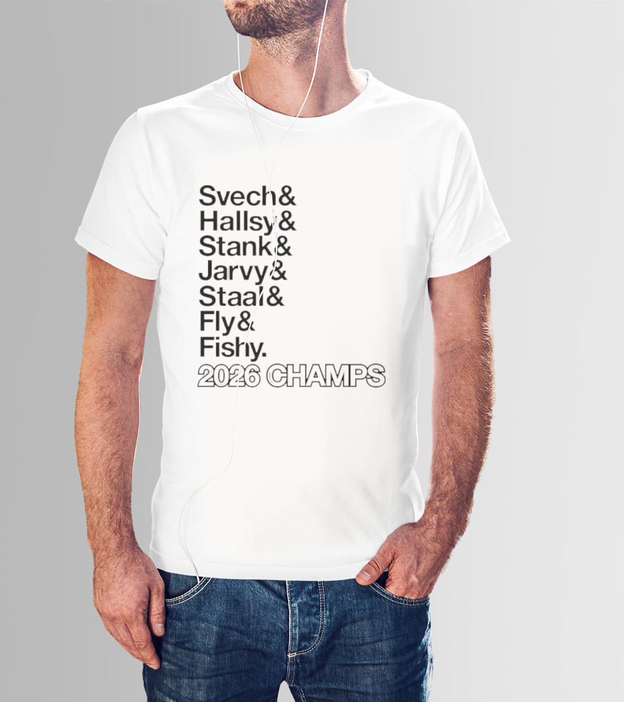 Carolina Hurricanes 2026 Champs Svech Hallsy Stank Jarvy Staal Fly Fishy T-Shirt