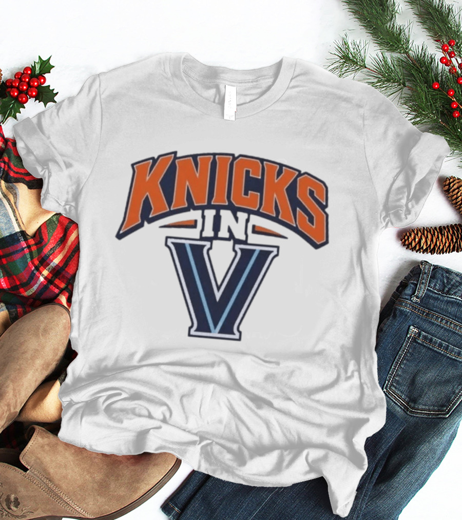 Knicks In V New York Villanova Wildcats T-Shirt