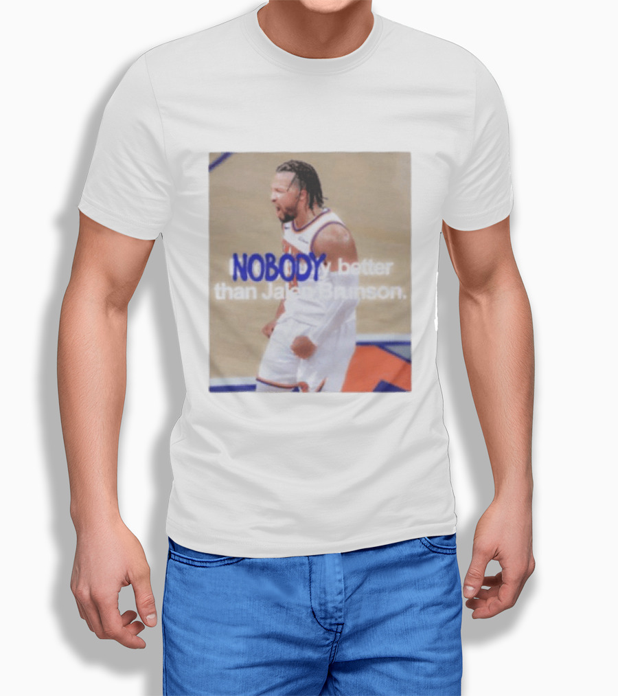 New York Knicks Nobody Better Than Jalen Brunson T-Shirt