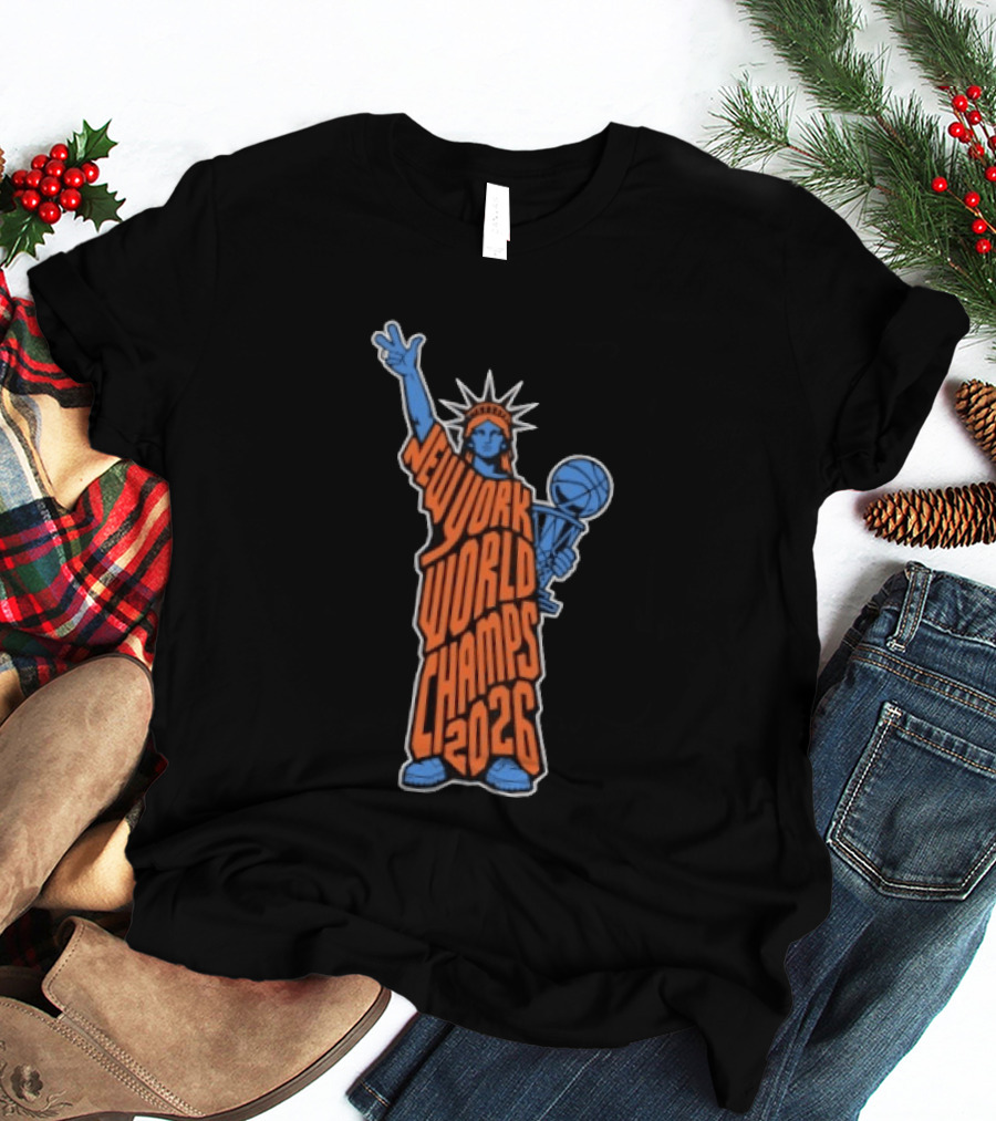 New York World Champs 2026 Statue Of Liberty Basketball Trophy T-Shirt